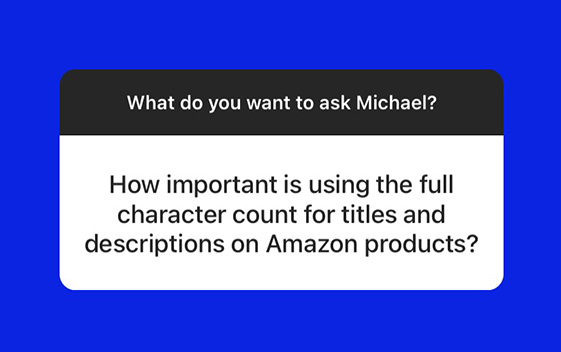 Instagram story asking a question about character count on titles and descriptions on Amazon